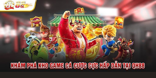 Giới thiệu QH88 về sảnh game hot nhất hiện nay